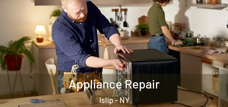  Appliance Repair Islip - NY