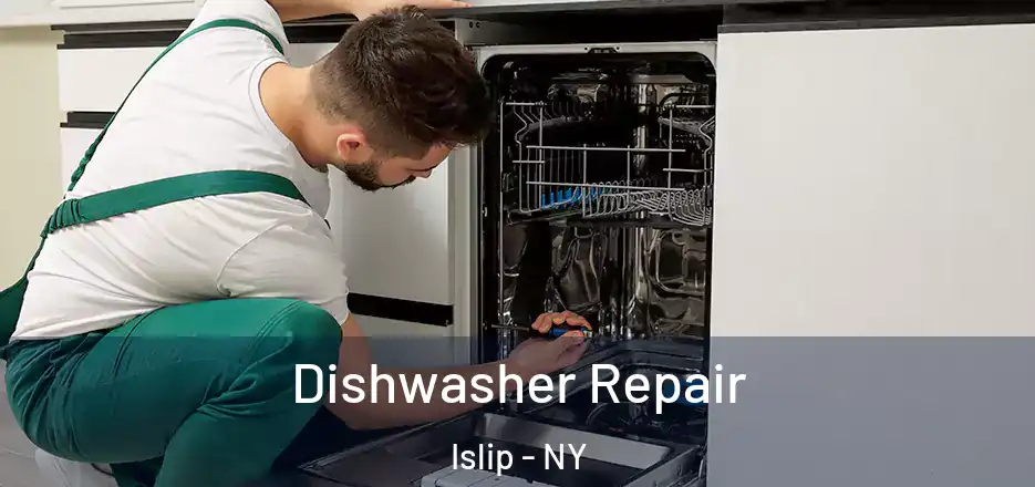  Dishwasher Repair Islip - NY