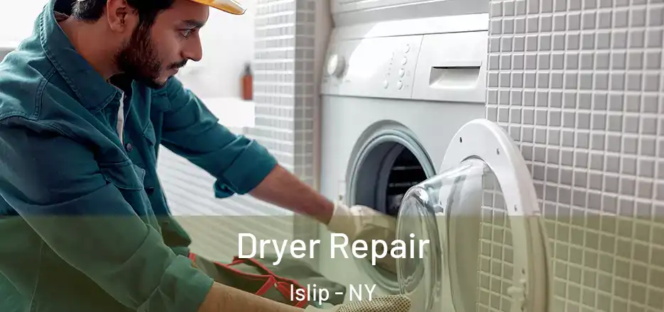  Dryer Repair Islip - NY