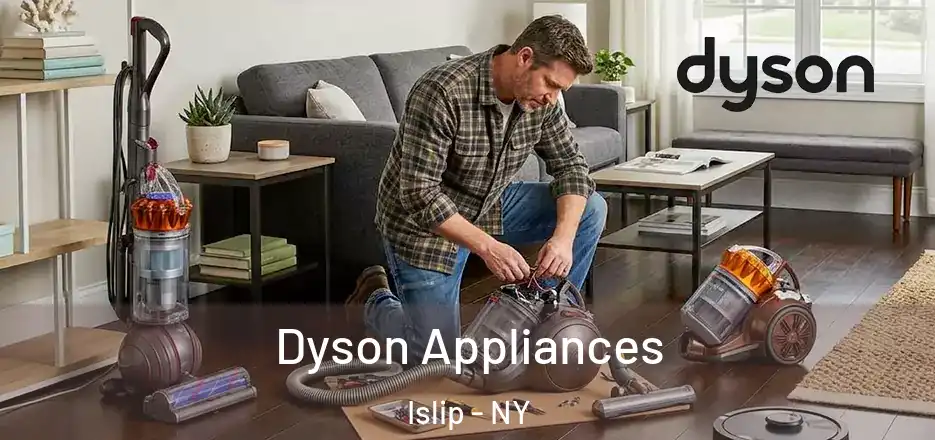  Dyson Appliances Islip - NY