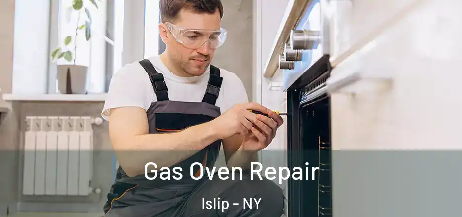  Gas Oven Repair Islip - NY