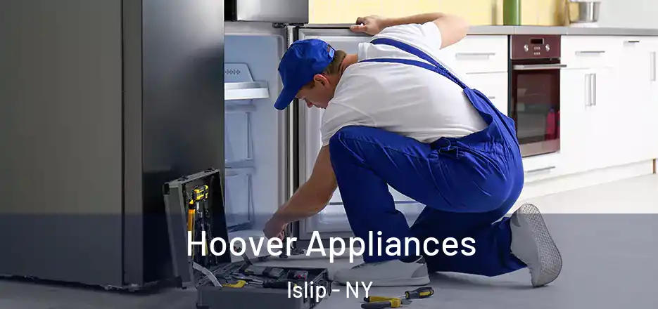  Hoover Appliances Islip - NY