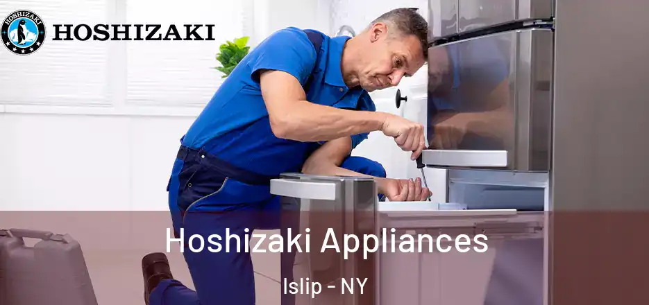 Hoshizaki Appliances Islip - NY