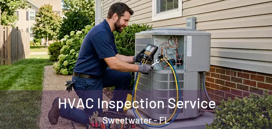  HVAC Inspection Service Sweetwater - FL