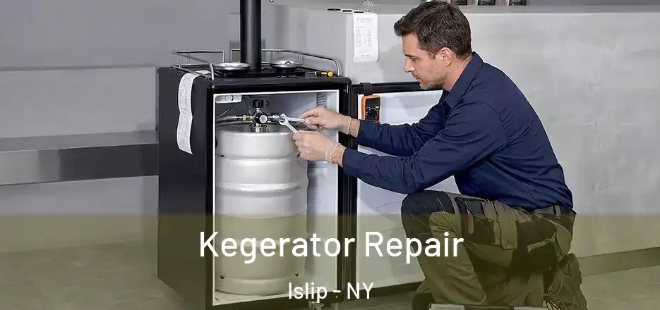  Kegerator Repair Islip - NY