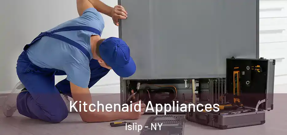  Kitchenaid Appliances Islip - NY