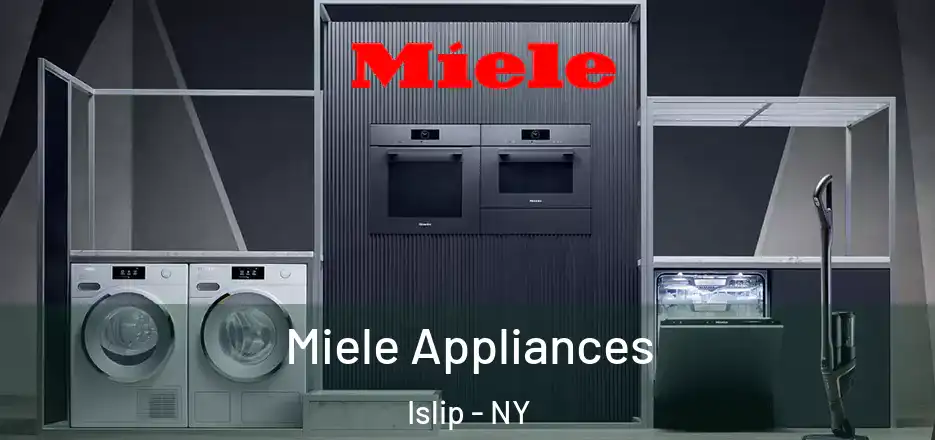  Miele Appliances Islip - NY