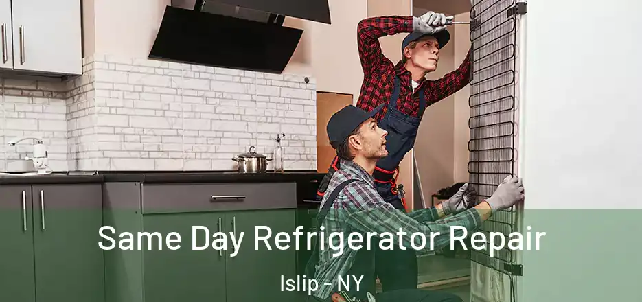  Same Day Refrigerator Repair Islip - NY