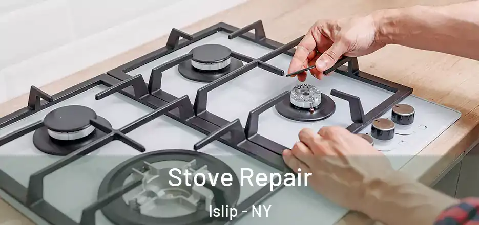  Stove Repair Islip - NY