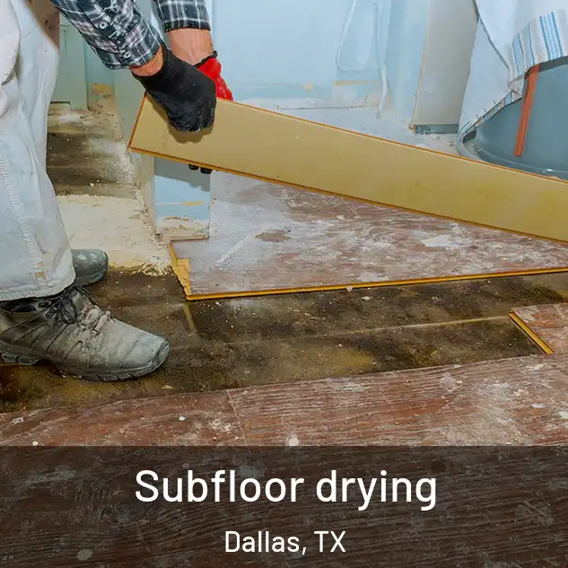  Subfloor drying Dallas, TX