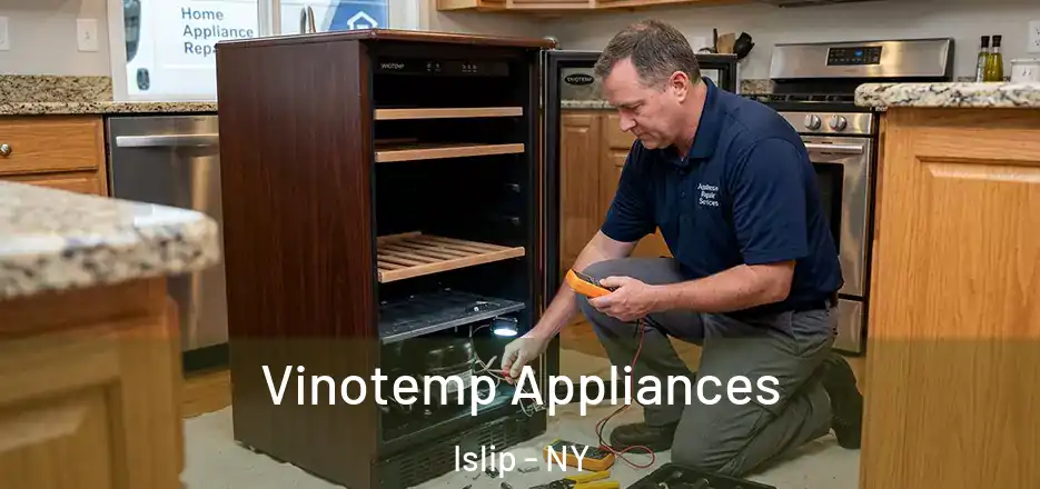  Vinotemp Appliances Islip - NY