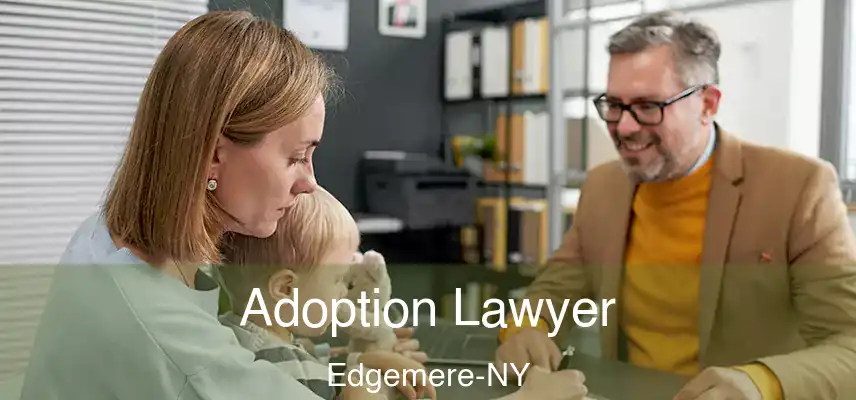 Adoption Lawyer Edgemere-NY