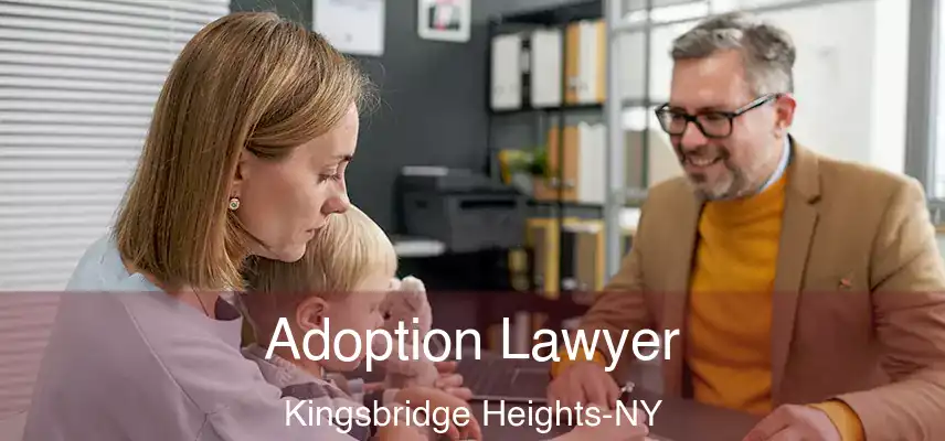  Adoption Lawyer Kingsbridge Heights-NY