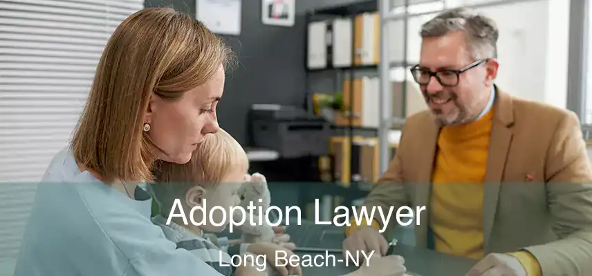  Adoption Lawyer Long Beach-NY