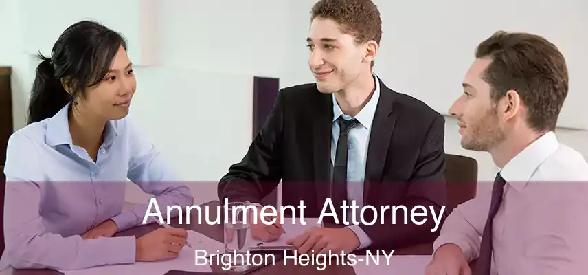  Annulment Attorney Brighton Heights-NY