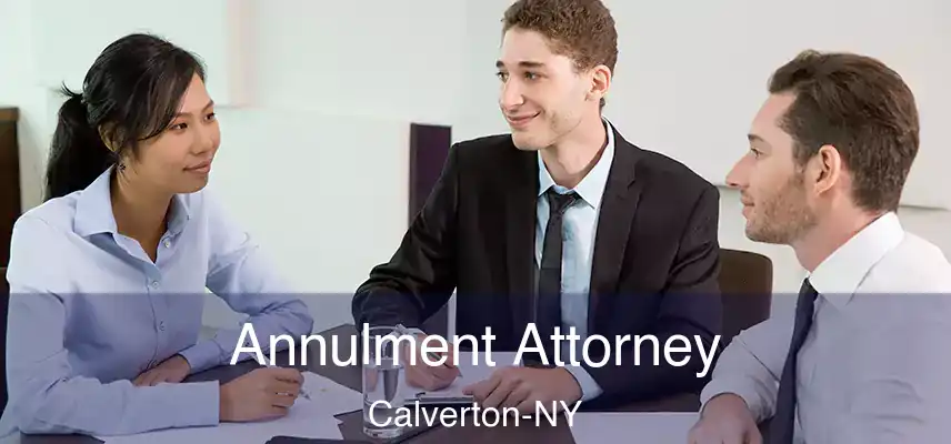 Annulment Attorney Calverton-NY