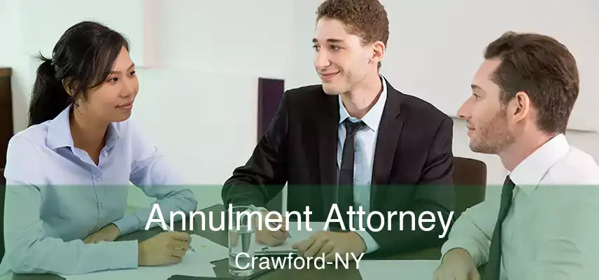  Annulment Attorney Crawford-NY
