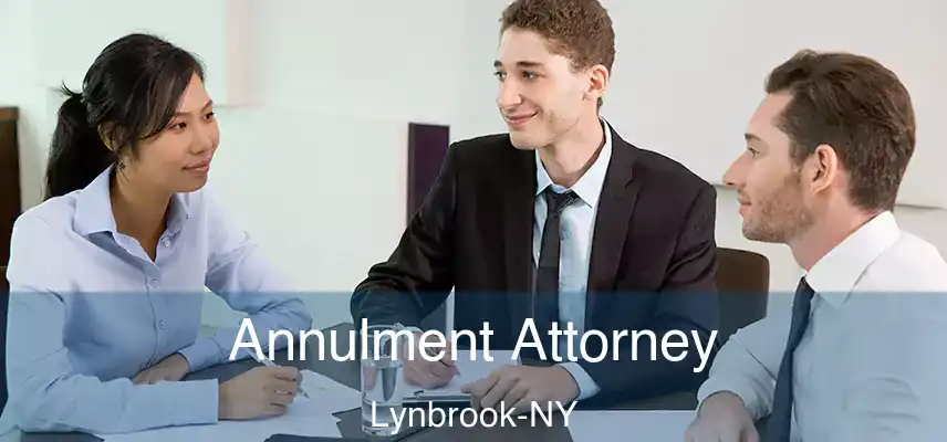  Annulment Attorney Lynbrook-NY
