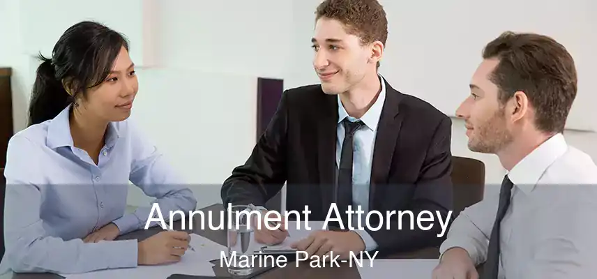  Annulment Attorney Marine Park-NY