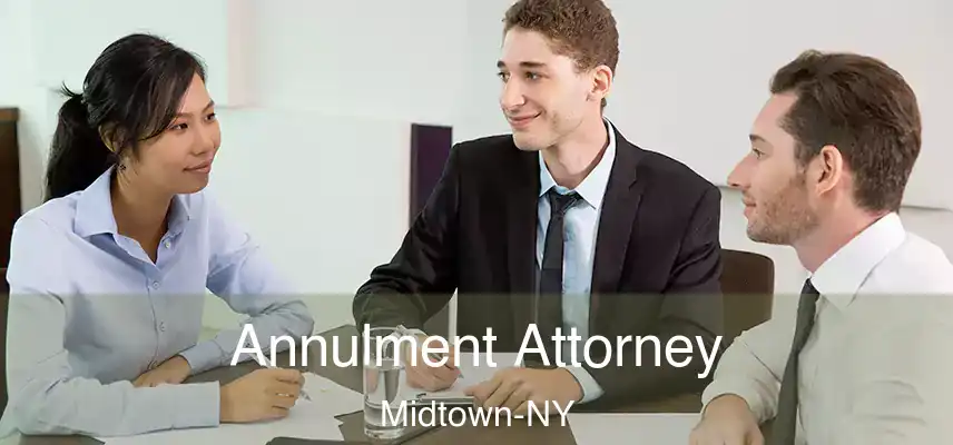  Annulment Attorney Midtown-NY