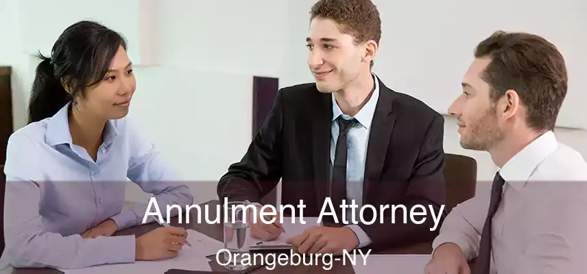  Annulment Attorney Orangeburg-NY