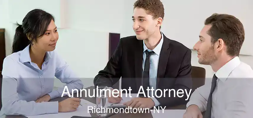  Annulment Attorney Richmondtown-NY