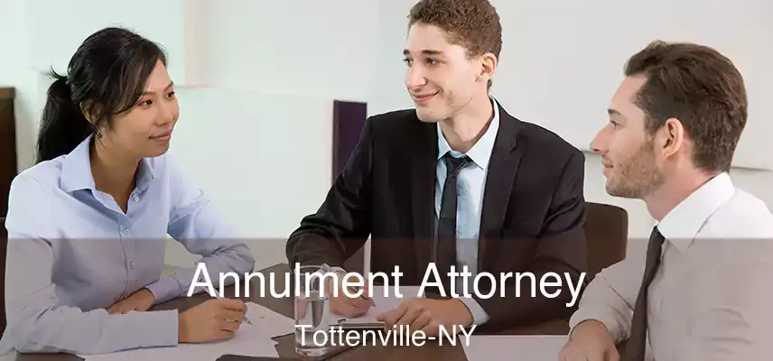 Annulment Attorney Tottenville-NY