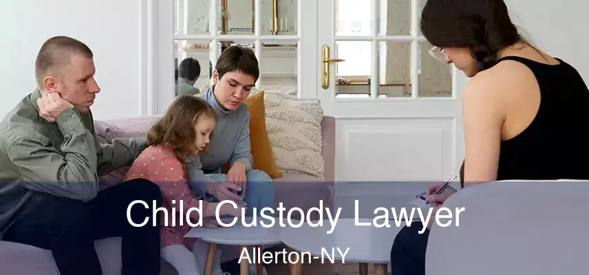 Child Custody Lawyer Allerton-NY