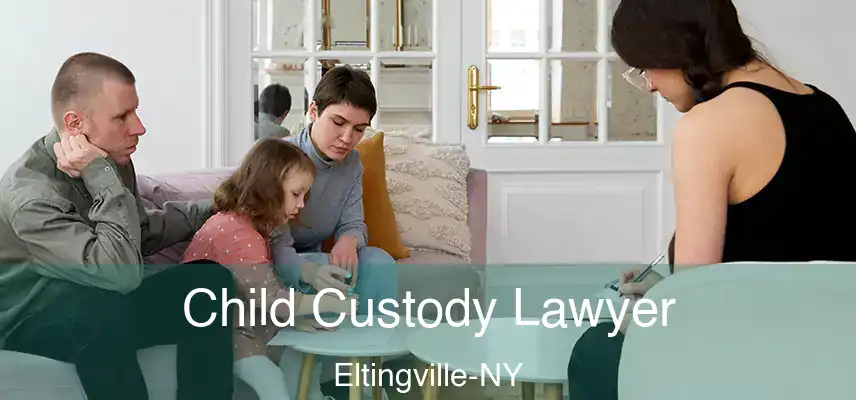 Child Custody Lawyer Eltingville-NY