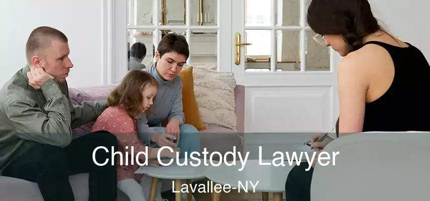  Child Custody Lawyer Lavallee-NY