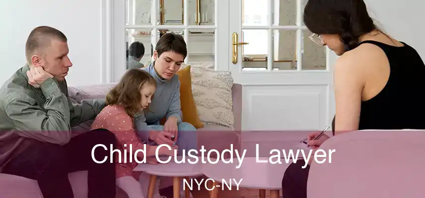 Child Custody Lawyer NYC-NY