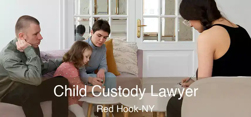  Child Custody Lawyer Red Hook-NY