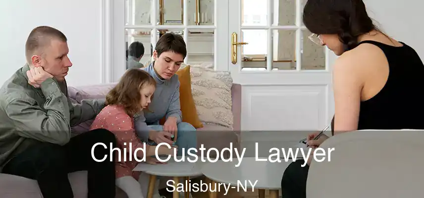  Child Custody Lawyer Salisbury-NY