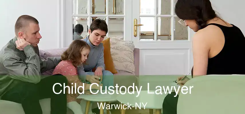  Child Custody Lawyer Warwick-NY