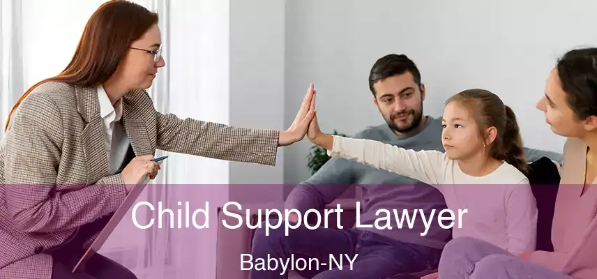 Child Support Lawyer Babylon-NY