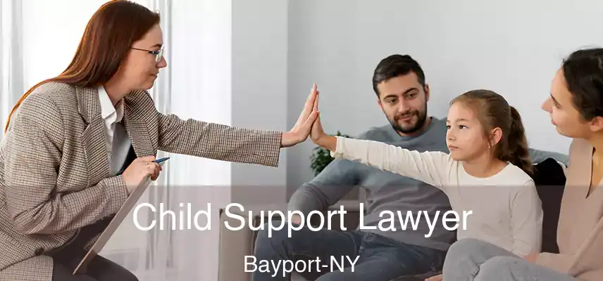 Child Support Lawyer Bayport-NY