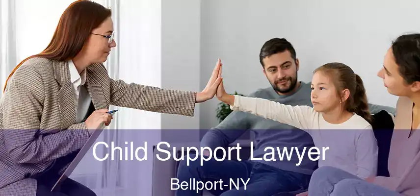 Child Support Lawyer Bellport-NY
