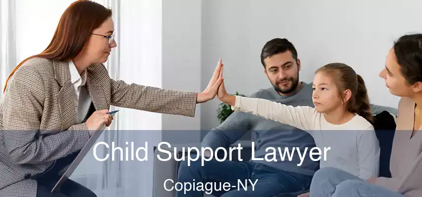 Child Support Lawyer Copiague-NY