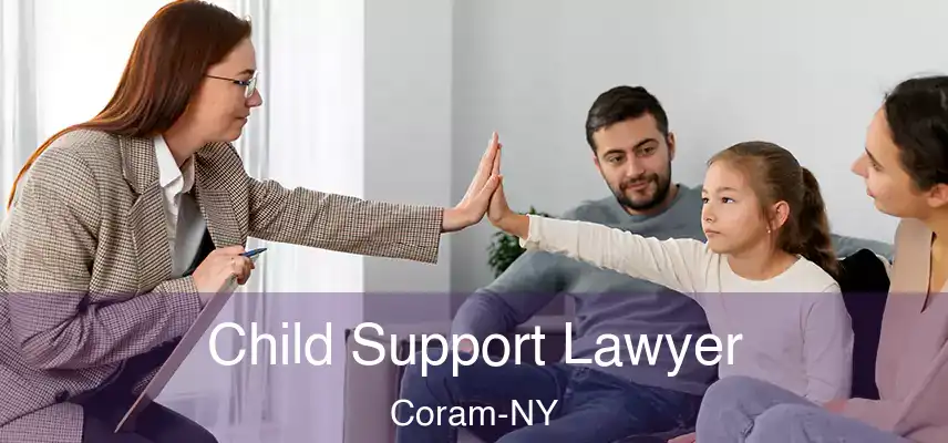 Child Support Lawyer Coram-NY