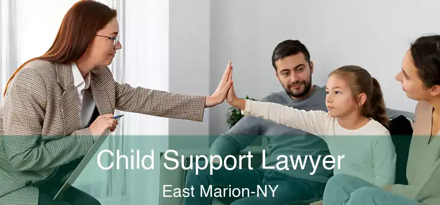  Child Support Lawyer East Marion-NY