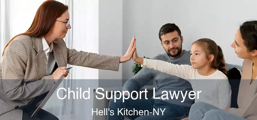  Child Support Lawyer Hell's Kitchen-NY