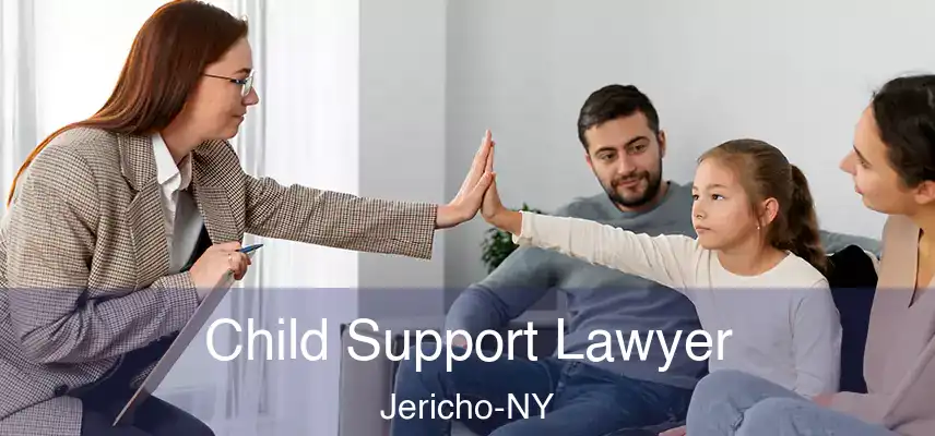  Child Support Lawyer Jericho-NY