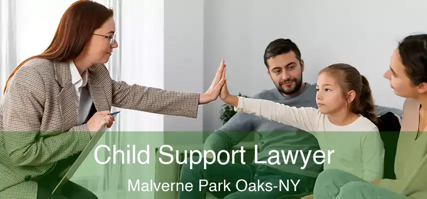 Child Support Lawyer Malverne Park Oaks-NY