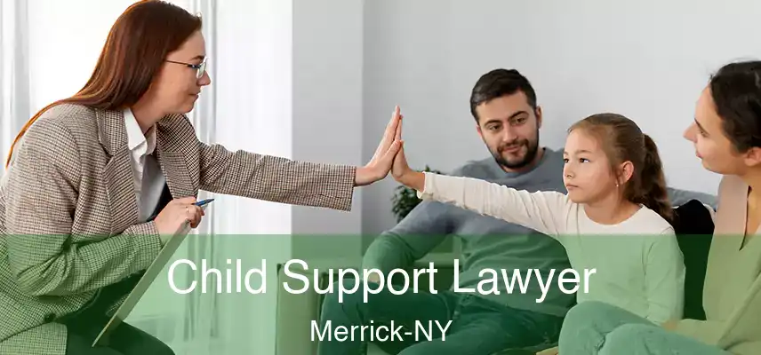 Child Support Lawyer Merrick-NY
