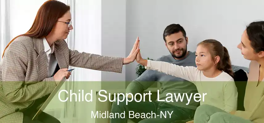 Child Support Lawyer Midland Beach-NY