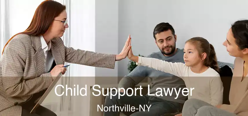 Child Support Lawyer Northville-NY