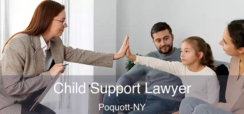  Child Support Lawyer Poquott-NY