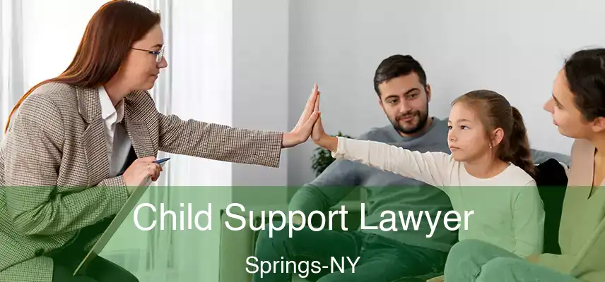 Child Support Lawyer Springs-NY