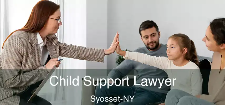  Child Support Lawyer Syosset-NY