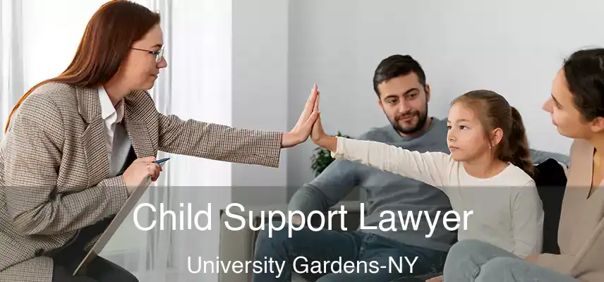  Child Support Lawyer University Gardens-NY